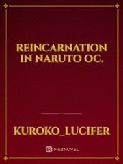Reincarnation in Naruto OC. Book