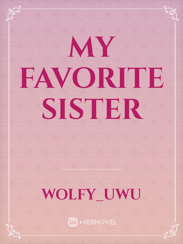my favorite sister Book