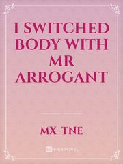 I Switched Body With Mr Arrogant Book