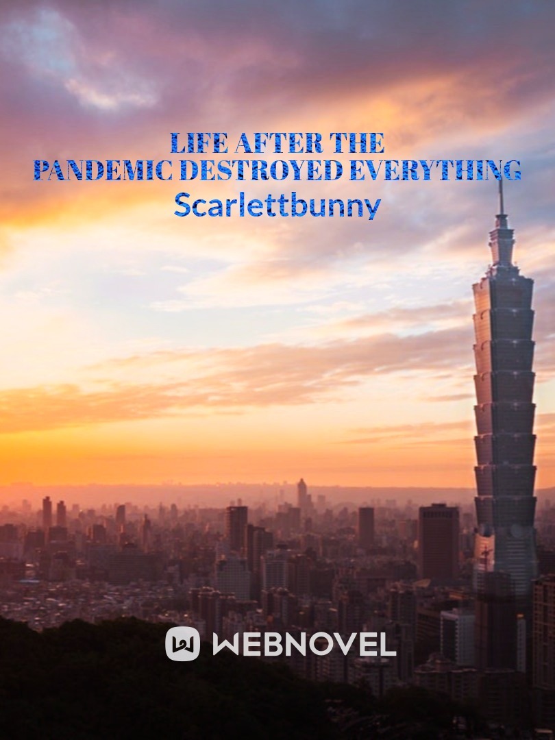 Life After The Pandemic Destroyed Everything Book