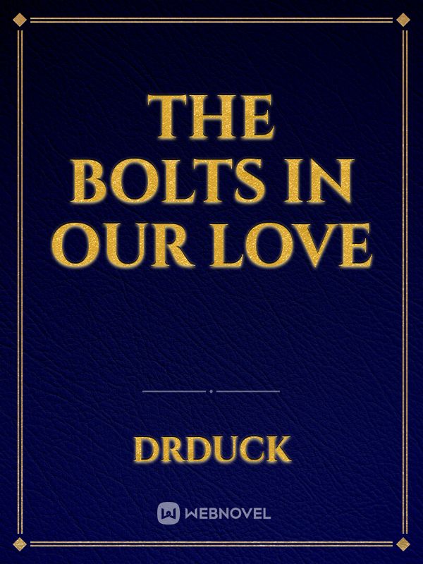 the Bolts in Our Love Book
