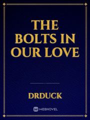 the Bolts in Our Love Book