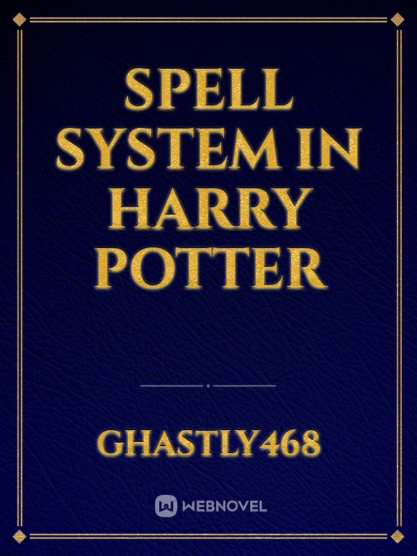 Spell System In Harry Potter