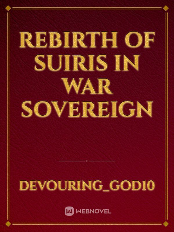 Rebirth of Suiris in War Sovereign