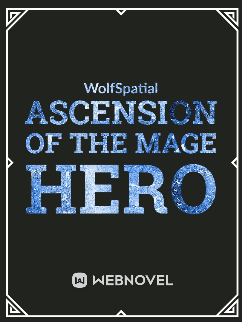 Ascension of The Mage Hero