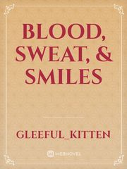 Blood, Sweat, & Smiles Book