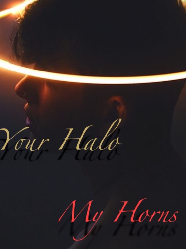 Your Halo, My Horns