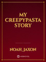 My creepypasta story Book
