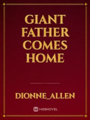Giant Father Comes Home Book