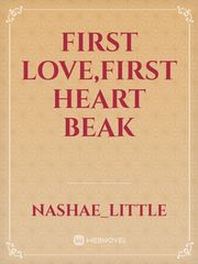 First love,first heart beak Book