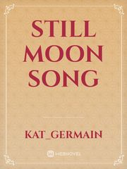 Still Moon Song Book