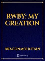 RWBY: My Creation Book