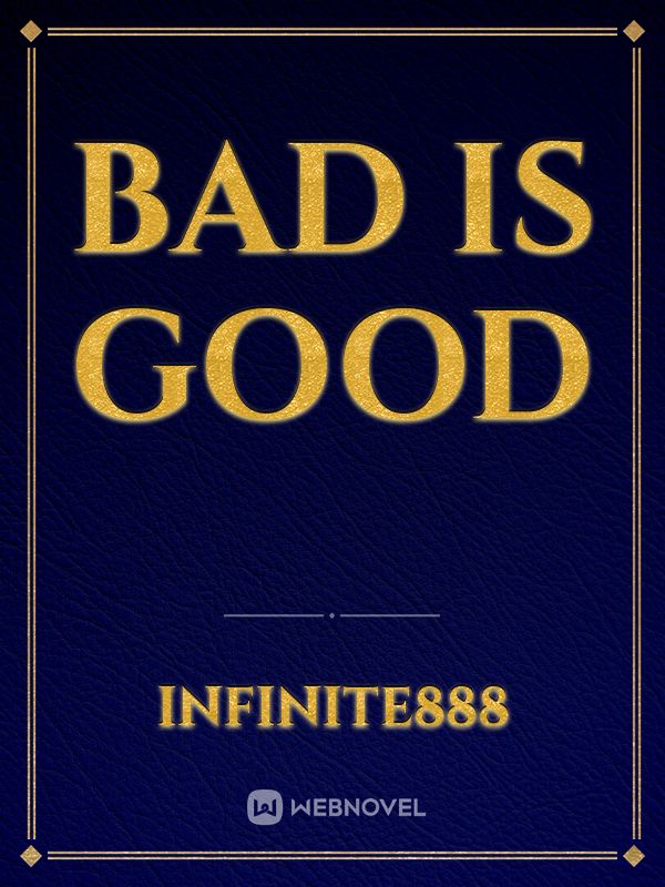 Bad is Good Book