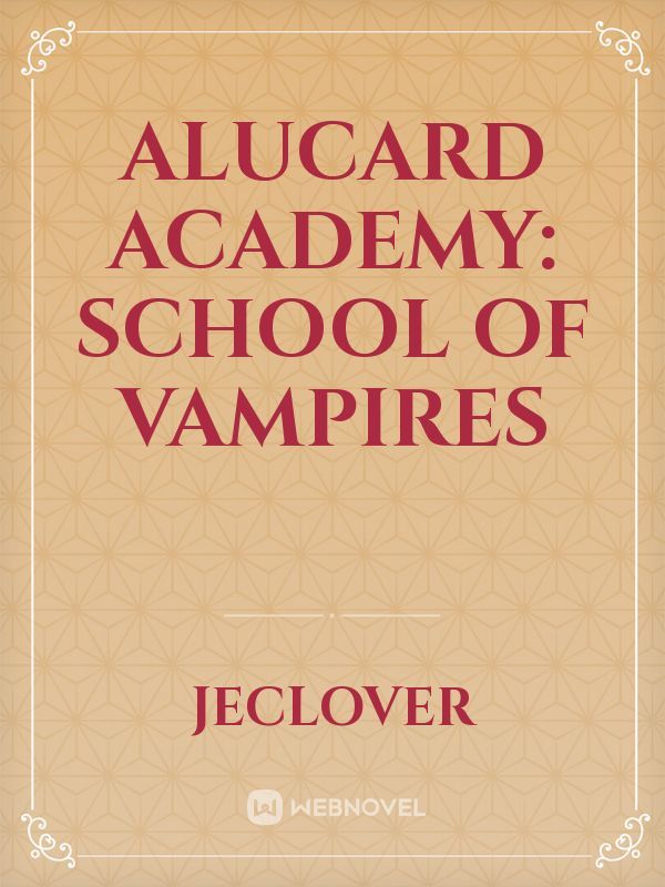 Alucard Academy: School of Vampires Book