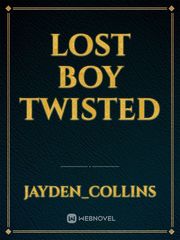 Lost boy twisted Book