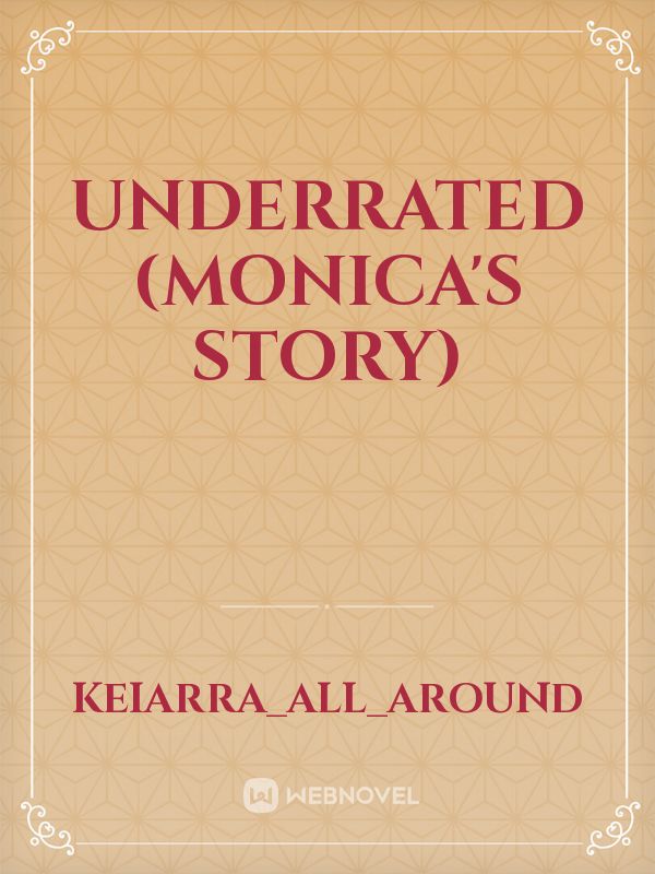 Underrated (Monica's story) Book