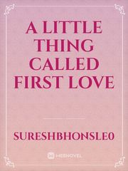 A little thing called first love Book
