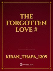 The Forgotten Love # Book