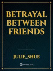 betrayal between friends Book