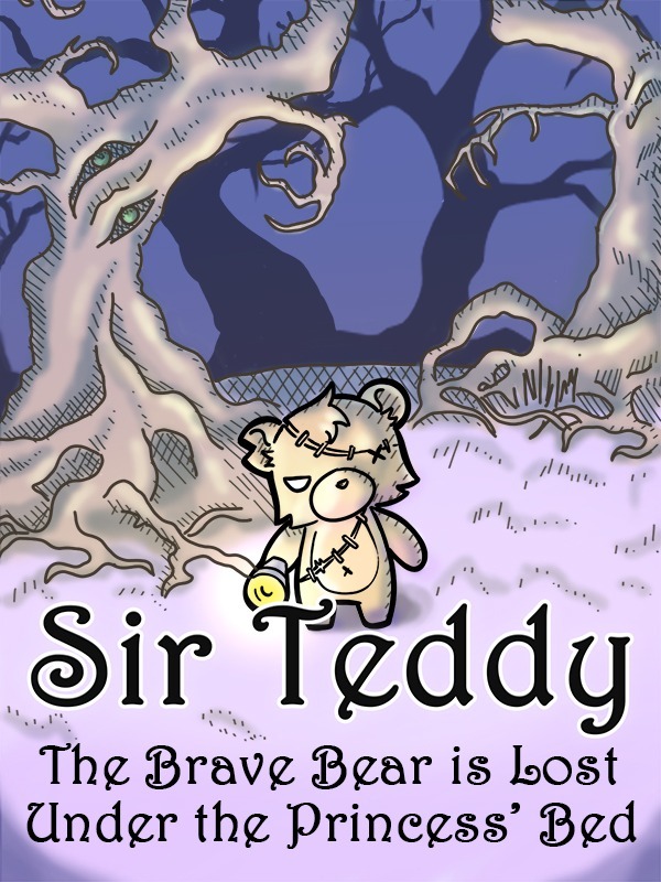 Sir Teddy - The Brave Bear is Lost Under the Princess´ Bed