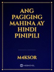 Ang Pagiging Mahina ay Hindi Pinipili Book
