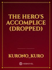The Hero's Accomplice (Dropped) Book