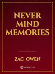 Never mind memories Book