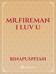 Mr.Fireman I Luv U Book