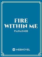 Fire Within Me (Book 1) Book