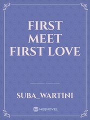 First meet first love Book