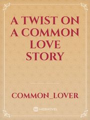 A twist on a common love story Book