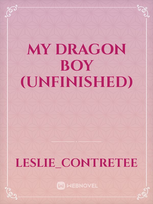My Dragon Boy (UNFINISHED) Book