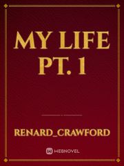 My life pt. 1 Book