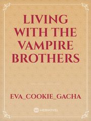 living with the vampire brothers Book