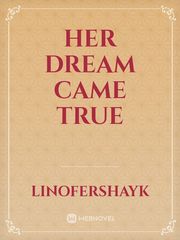 HER DREAM CAME TRUE Book