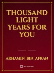 Thousand Light Years
For You Book