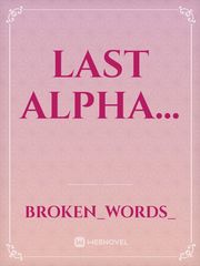 Last alpha... Book