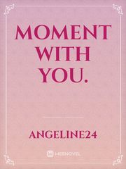 Moment with you. Book
