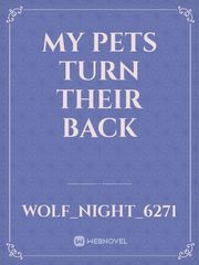 My Pets Turn Their Back Book