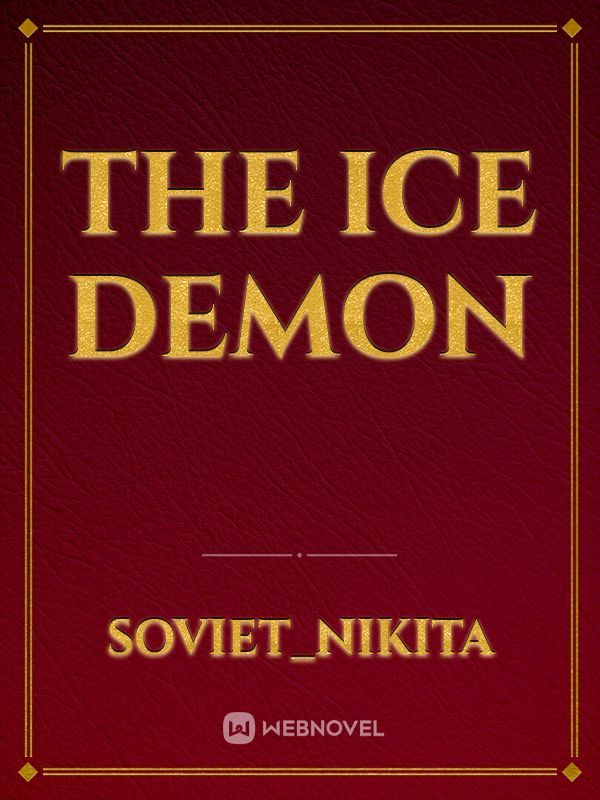 The Ice Demon