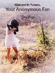 Sincerely Yours, Your Anonymous Fan Book
