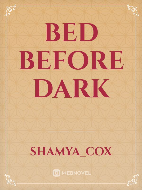 bed before dark Book