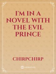I'm in a Novel with The Evil Prince Book