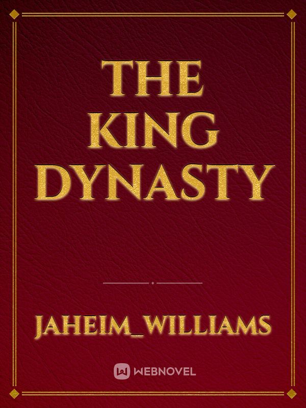 The king dynasty