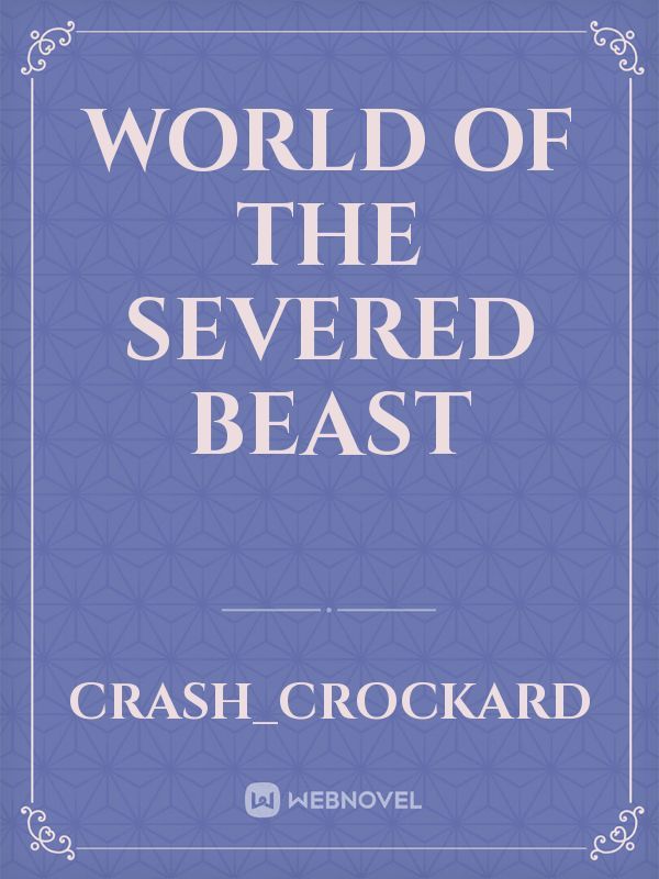 World of the Severed Beast Book