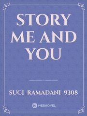 Story Me And You Book
