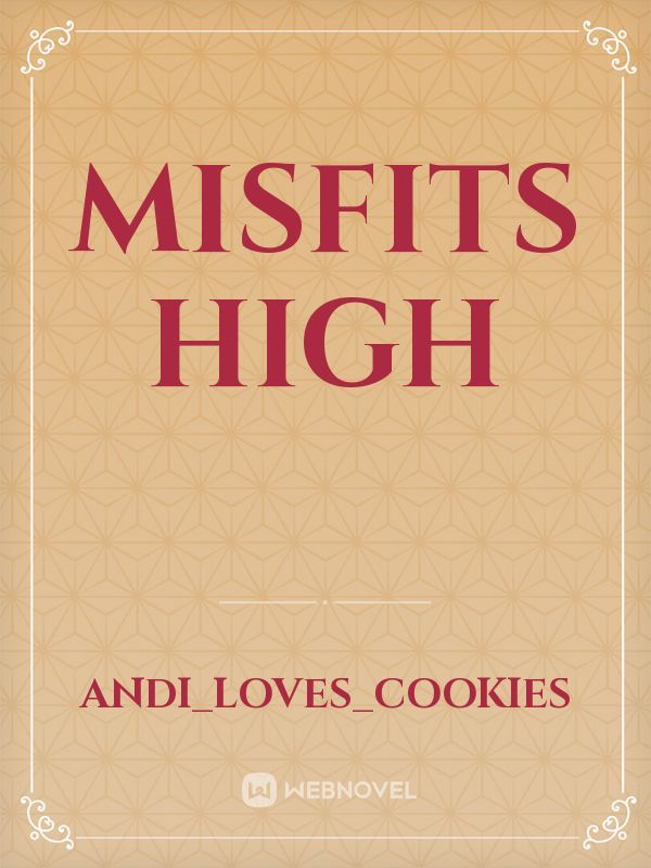 Misfits High