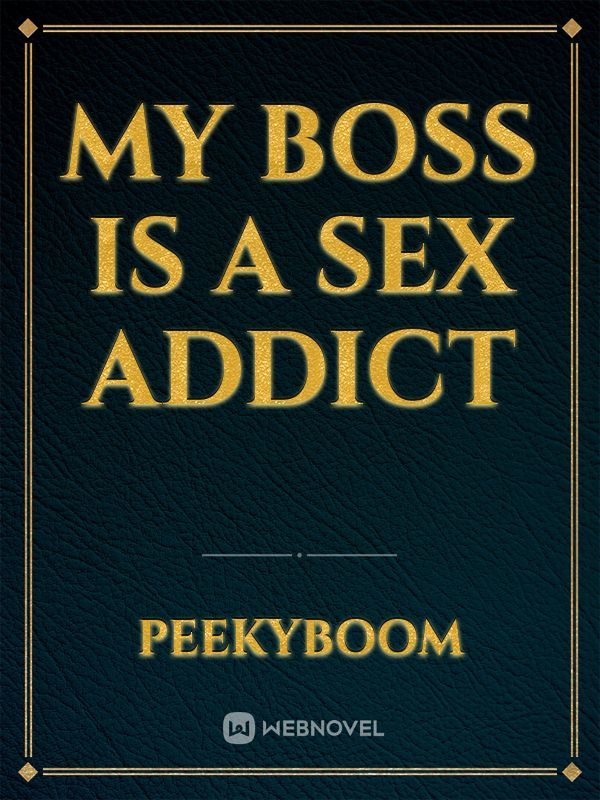 My Boss is a Sex Addict Book