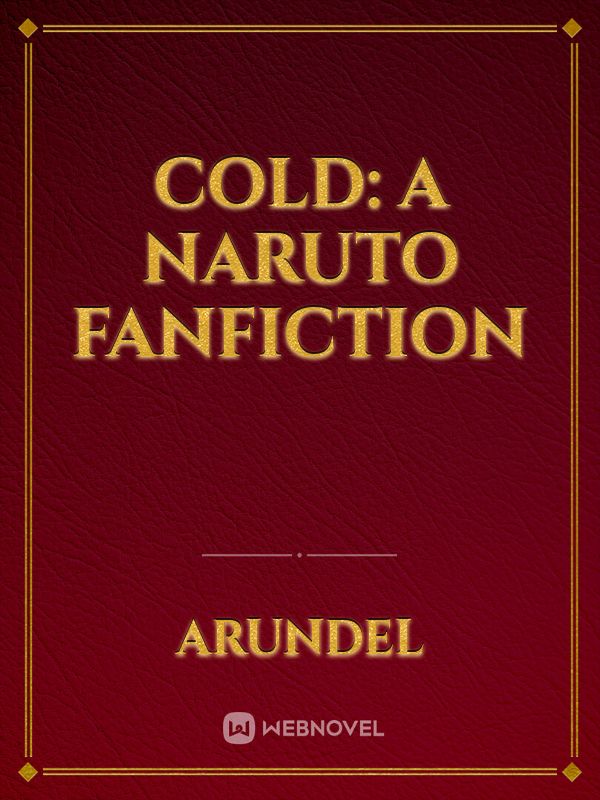 Cold: A Naruto fanfiction Book