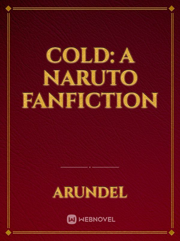 Cold: A Naruto fanfiction